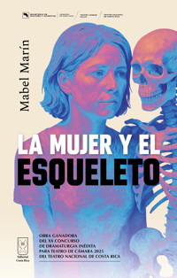 La mujer y el esqueleto - Mabel Marín - ebook