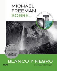 Michael Freeman sobre blanco y negro - Michael Freeman - ebook
