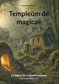 Templeüm de magicaë - Andrew Zanchetta - ebook
