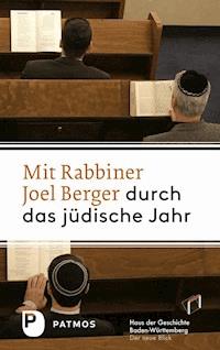 Mit Rabbiner Joel Berger durch das jüdische Jahr -  - ebook