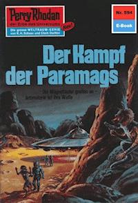 Perry Rhodan 594: Der Kampf der Paramags -  H. G. Francis - ebook