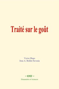 Traité sur le goût - Victor Hugo - ebook