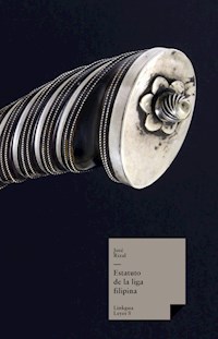 Estatuto de la liga filipina - José Rizal y Alonso - ebook