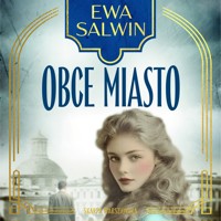 Obce miasto - Salwin Ewa - ebook + audiobook + książka