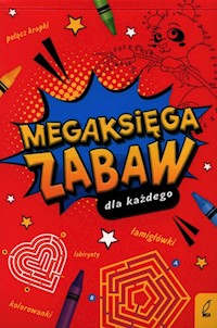 Megaksięga zabaw dla każdego -  - książka