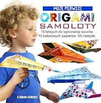Moje pierwsze origami Samoloty - Grabowska-Piątek Marcelina - książka