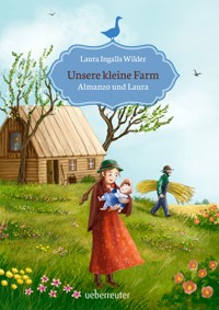 Unsere kleine Farm - Almanzo und Laura (Unsere kleine Farm, Bd. 8) - Laura Ingalls Wilder - ebook