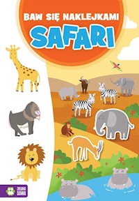 Baw się naklejkami Safari -  - książka
