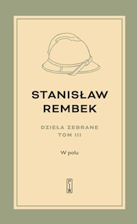 Dzieła zebrane. Tom III - Rembek Stanisław - ebook