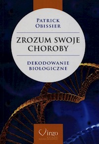 Zrozum swoje choroby - Obissier Patrick - książka