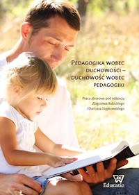 Pedagogika wobec duchowości duchowość wobec pedagogiki -  - książka