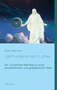 Jahrhunderte nach Luther - Bruno Johannsson - ebook