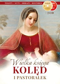 Wielka księga Kolęd i Pastorałek - zbiorowa praca - książka