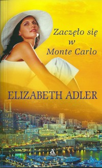 Zaczęło się w Monte Carlo - Elizabeth Adler - ebook