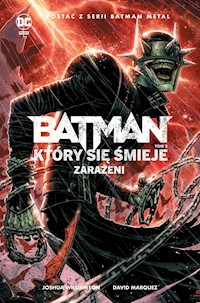 Batman Który się śmieje T.2 Zarażeni -  - książka