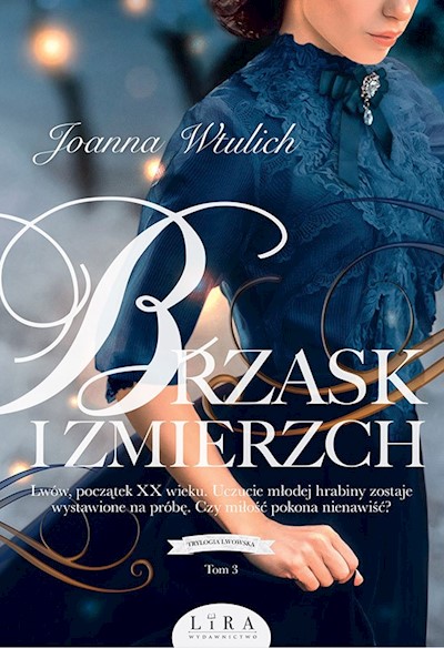 Okładka książki Trylogia lwowska. Tom 3. Brzask i zmierzch