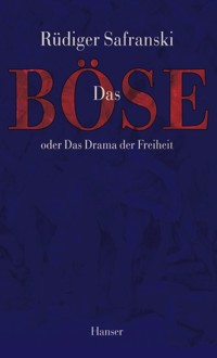 Das Böse - Safranski Rüdiger - ebook