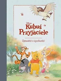 Kubuś i Przyjaciele Opowieści o życzliwości -  - książka