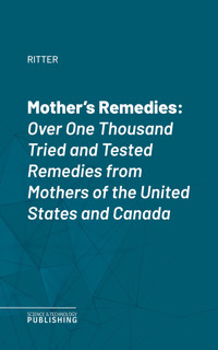 Mother's Remedies - Ritter - ebook