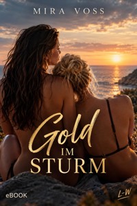 Gold im Sturm - Mira Voss - ebook