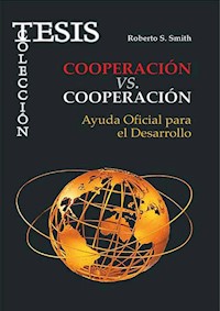 Cooperación vs. Cooperación - Roberto S. Smith Hernández - ebook