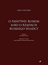 O państwie ruskim albo o rządach ruskiego władcy - Fletcher Giles - książka