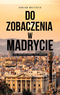 Do zobaczenia w Madrycie - Adrian Wojtasik - ebook