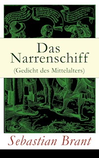 Das Narrenschiff (Gedicht des Mittelalters) - Brant Sebastian - ebook