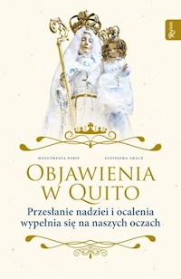 Objawienia w Quito - Pabis Małgorzata, Gracz Agnieszka - książka