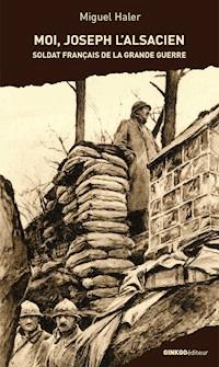 Moi, Joseph l'Alsacien - Miguel Haler - ebook