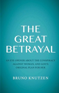 The Great Betrayal - Bruno Knutzen - ebook
