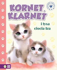 Kornet, Klarnet i łysa ciocia Iza -  - książka