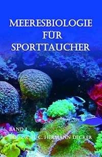 Meeresbiologie für Sporttaucher - Dir. Dr. H. C.  Hermann Decker - ebook