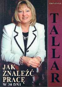 Jak znaleźć pracę w 30 dni - Tallar Grażyna - książka