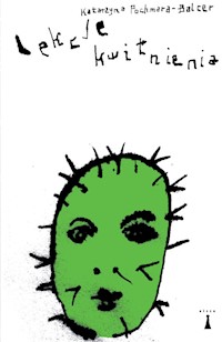 Lekcje kwitnienia - Pochmara-Balcer Katarzyna - książka