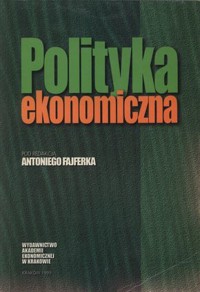 Polityka ekonomiczna - zbiorowa praca - ebook