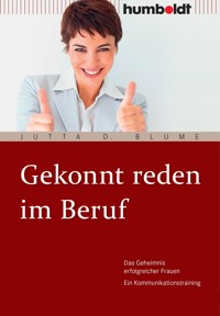 Gekonnt reden im Beruf - Jutta D. Blume - ebook