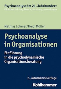 Psychoanalyse in Organisationen - Heidi Möller - ebook