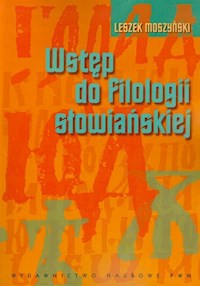 Wstęp do filologii słowiańskiej - Moszyński Leszek - książka