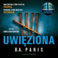 Uwięziona - B.A. Paris - ebook + audiobook + książka