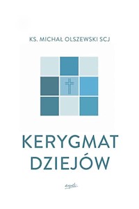 Kerygmat dziejów - Michał Olszewski - książka