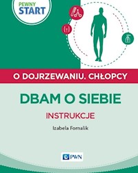 Pewny start Chłopcy Dbam o siebie Instrukcje - Fornalik Izabela - książka