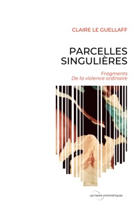 Parcelles Singulières - Claire Le Guellaff - ebook