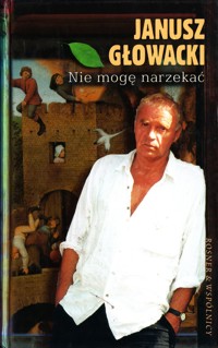 Nie mogę narzekać - Janusz Głowacki - ebook