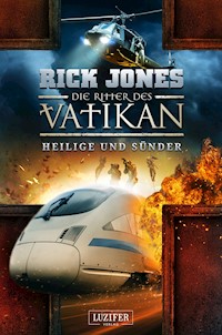 HEILIGE UND SÜNDER (Die Ritter des Vatikan 11) - Rick Jones - ebook