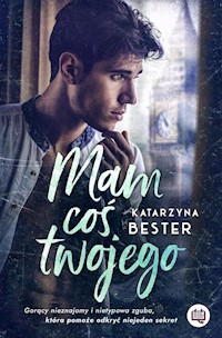 Mam coś twojego - Katarzyna Bester - książka