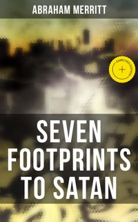 SEVEN FOOTPRINTS TO SATAN - Abraham Merritt - ebook