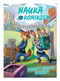 Nauka z komiksem. Miasta przyszłości. Zasoby naszej planety. Tom 1 - Jacopo Olivieri, Francesca De Filippi, Edwige Pezzulli - książka