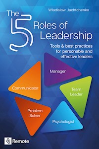 The 5 Roles of Leadership - Jachtchenko Wladislaw - ebook