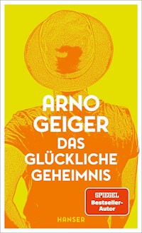 Das glückliche Geheimnis - Arno Geiger - ebook